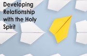 Developing Relationship with the Holy spirit