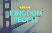 Being Kingdom People
